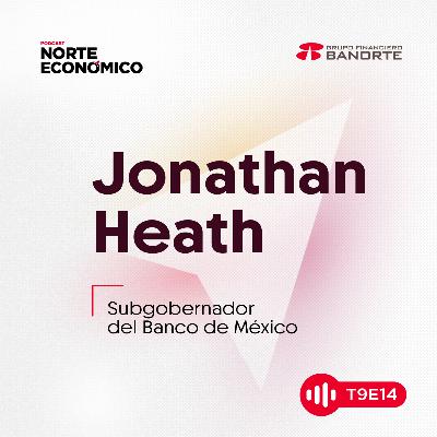 T9 E14 En Banxico todavía hay espacio para una reducción de la tasa real: Heath