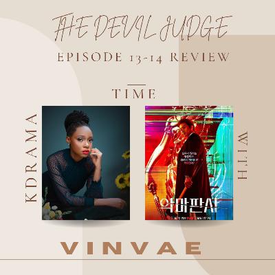 THE DEVIL JUDGE EP 13- 14 REVIEW ( KDRAMA REVIEW)
