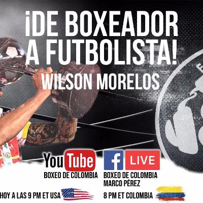 BDC PODCAST ¡DE BOXEADOR A FUTBOLISTA! WILSON MORELO BDC PODCAST ¡DE BOXEADOR A FUTBOLISTA! WILSON MORELO
