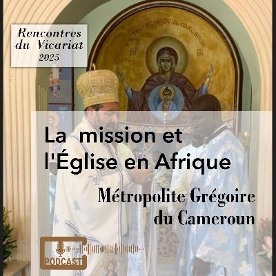 La mission et l'Église orthodoxe en Afrique