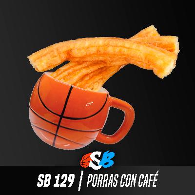 Sonido Basket #129 - Porras con café