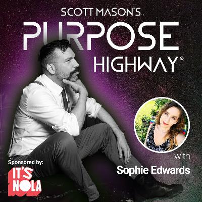 S2 Episode 39 - BREAK DOWN AND BREAK FREE! Dislodging From Toxic Myths and Dismantling Yourself to Embrace True Change with Sophie Edwards Part 2