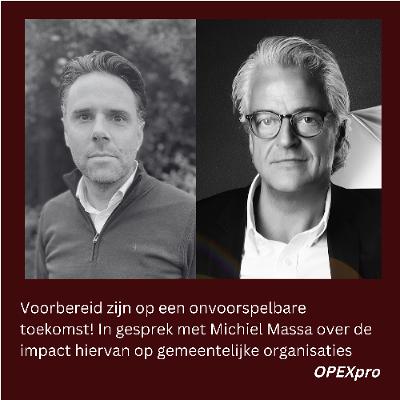 #7 Michiel Massa - Voorbereid zijn op een onvoorspelbare toekomst