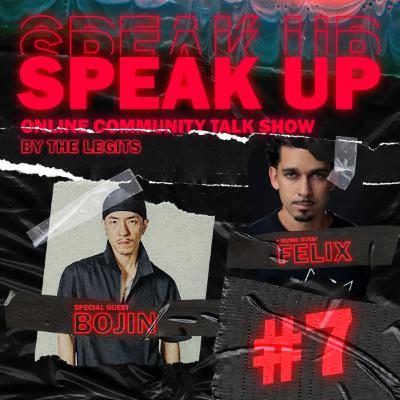 Speak Up #7 (Felix + Bojin)