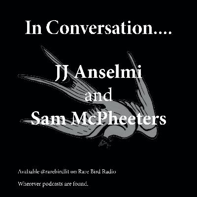 In Converation... JJ Anselmi And Sam McPheeters In Converation... JJ Anselmi And Sam McPheeters