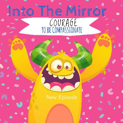 Courage for compassion. Walking through fear.
