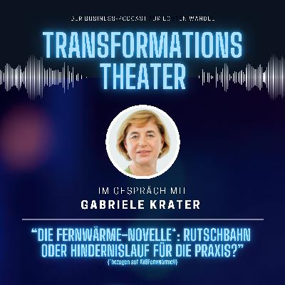 Die Fernwärme-Novelle mit Gabriele Krater