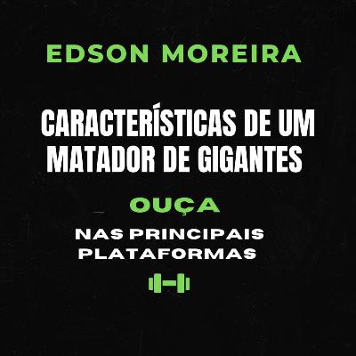 Características de um Matador de Gigantes