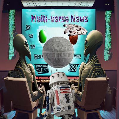 Multi-Verse News - Episode 1 A News Hope