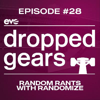 Ep.28 - Random Rants with Randomize