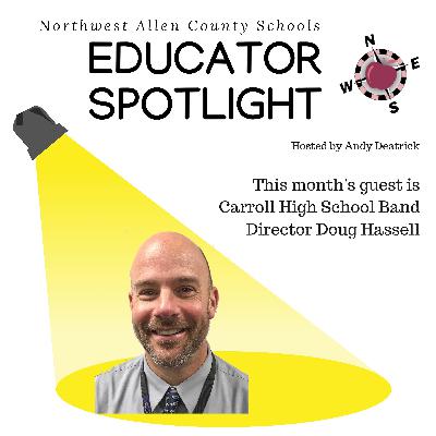 2018 Educator Spotlight - Episode 3 - Doug Hassell