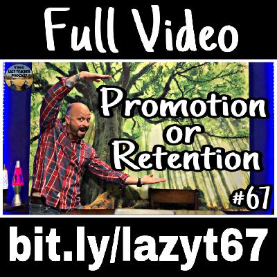 Retention or Promotion