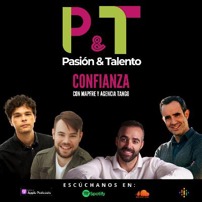 Pasión y Talento 93 - Confianza