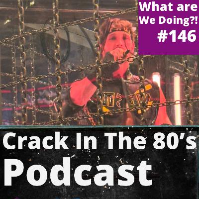 Episode 146 | What Are We Doing!?"