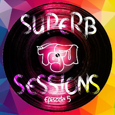 Superb Sessions Episode 5: Vegan Beats With DJ Tofu Superb Sessions Episode 5: Vegan Beats With DJ Tofu