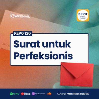Surat untuk Perfeksionis - Ep. #120