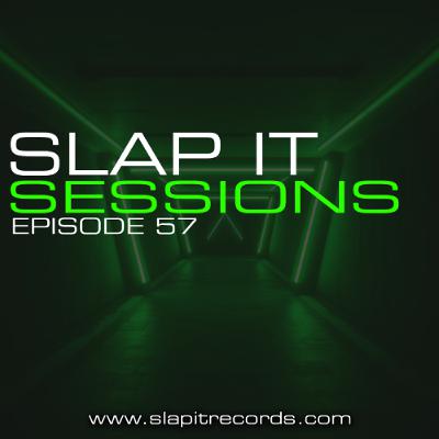 SLAP IT SESSIONS EP 57