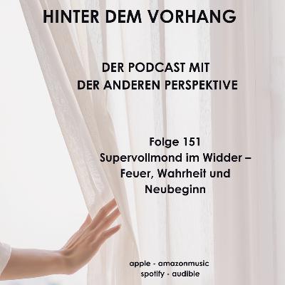 #151 - Supervollmond im Widder – Feuer, Wahrheit und Neubeginn