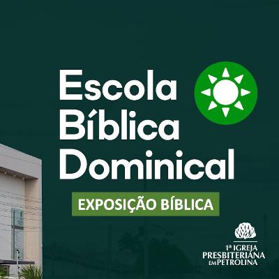 Exposição Bíblica Escola Bíblica Dominical | 26/05/24 | Pr. Luiz Ronilson | Sub-tema: A estabilidade familiar