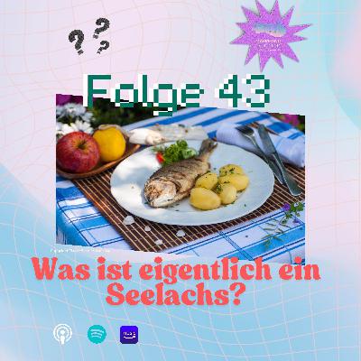 Was ist eigentlich ein Seelachs?
