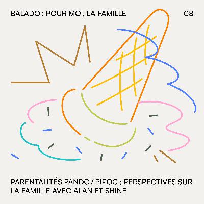 08. Parentalités PANDC / BIPOC (Partie 1)