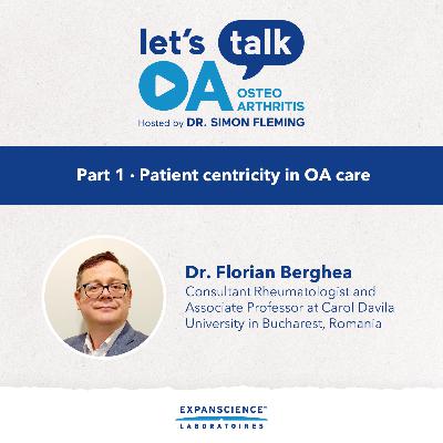 #28 EN - Part 1: Patient centricity in OA care #28 EN - Part 1: Patient centricity in OA care