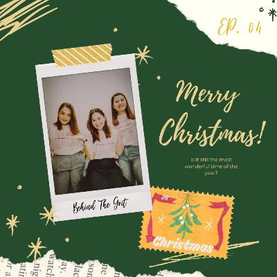 Is Christmas still the most wonderful time of the year? S2—EP4