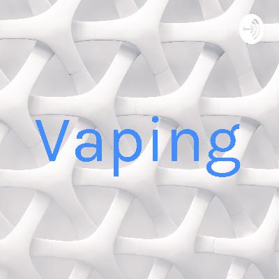 vaping vaping