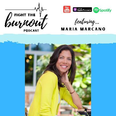 Interview #50 - Maria Marcano– Event Manager to Burnout Specialist