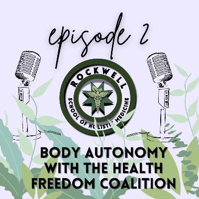 body autonomy w/the national health freedom coalition