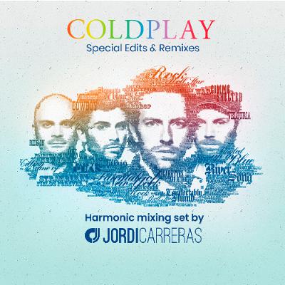 COLDPLAY (Speciasl Edits & Remixes) - Harmonic Mixing set by Jordi Carreras