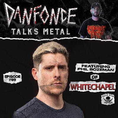 Ep: 69 with Phil Bozeman of Whitechapel