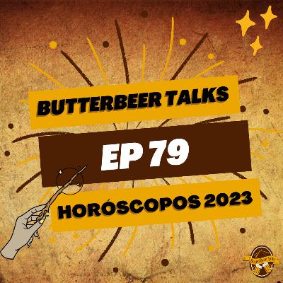 Episodio 79 - Horóscopos 2023 Episodio 79 - Horóscopos 2023
