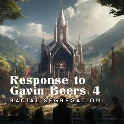 Response to Gavin Beers 4: Racial Segregation Response to Gavin Beers 4: Racial Segregation