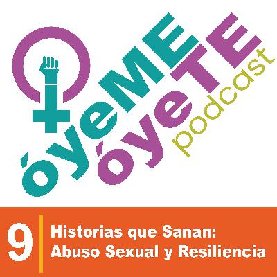 Historias que Sanan: Abuso Sexual y Resiliencia
