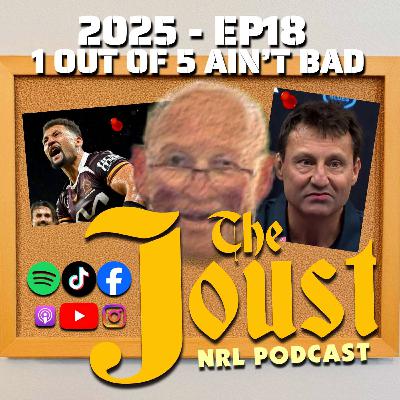 THE JOUST - 2025 - EP18 - 1 OUT OF 5 AIN'T BAD THE JOUST - 2025 - EP18 - 1 OUT OF 5 AIN'T BAD
