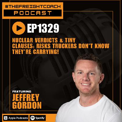 1329. # TFCP - Nuclear Verdicts & Tiny Clauses: Risks Truckers Don't Know They're Carrying! 1329. # TFCP - Nuclear Verdicts & Tiny Clauses: Risks Truckers Don't Know They're Carrying!