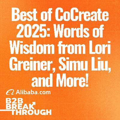 Best of CoCreate 2025: Words of Wisdom from Lori Greiner, Simu Liu, and More! Best of CoCreate 2025: Words of Wisdom from Lori Greiner, Simu Liu, and More!