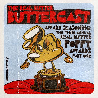 AWARD SEASONING: Putting on an Award Show is Hard! The 3rd Annual Real Butter Poppy Awards (Part One)🍿📽️🏆!!