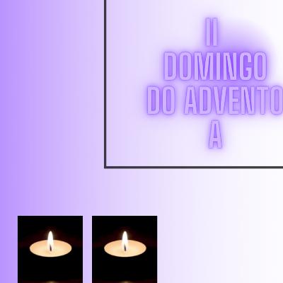 Lectio Divina do II Domingo do Advento (A) Lectio Divina do II Domingo do Advento (A)