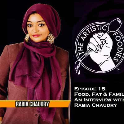 Episode 15: Food, Fat & Family – An Interview with Rabia Chaudry