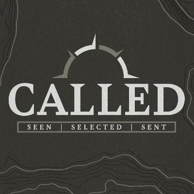 Called - Seen, Selected, Sent