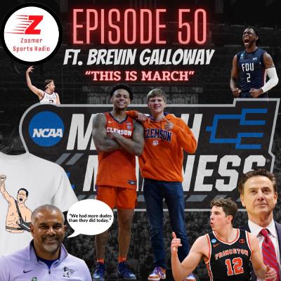 "This is March" ft. Brevin Galloway, former Clemson Guard breaks down the first weekend of March Madness on Episode 50, 3/21/23