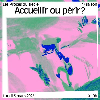 Accueillir ou périr ? Accueillir ou périr ?
