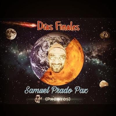 DÍAS FINALES - Capítulo #22 - !GRAN SORPRESA! Escrito, realizado, producido y narración Samuel Prado