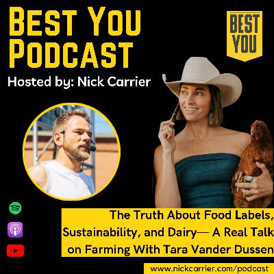 The Truth About Food Labels, Sustainability, and Dairy— A Real Talk on Farming With Tara Vander Dussen