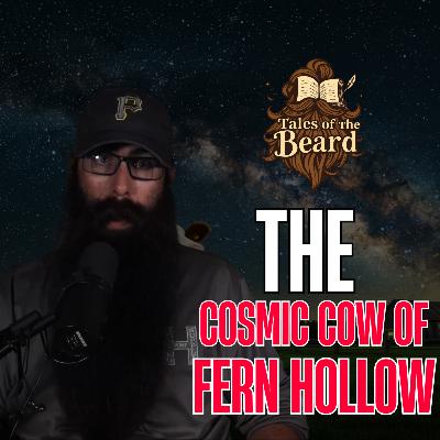 Mabel the Cosmic Cow & The Harvest Moon Mystery | Tales of the Beard Podcast