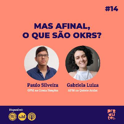 #14 - Mas afinal, o que são OKRs?