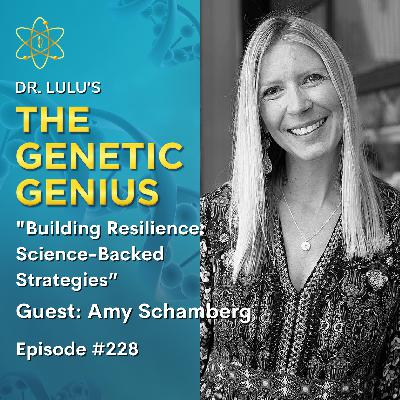 BUILDING RESILIENCE: SCIENCE-BACKED STRATEGIES WITH AMY SCHAMBERG