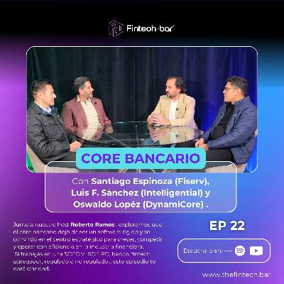 Episodio 22 - Core Bancario